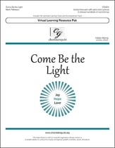 Come Be the Light Unison/Two-Part choral sheet music cover